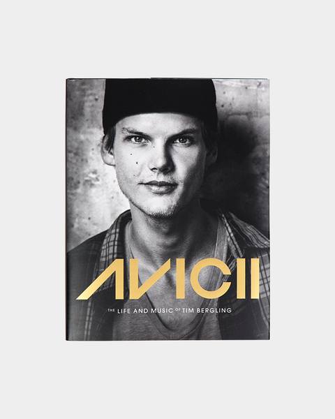 Avicii : The life and music of Tim Bergling – Avicii Avicii : The life and music of Tim Bergling – Avicii